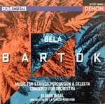 Cover for album: Béla Bartók - Eliahu Inbal, Orchestre De La Suisse Romande – Music For Strings, Percussion & Celesta; Concerto For Orchestra