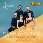 Cover for album: Joaquín Turina, Azahar Ensemble – Turina x Turina. Music For Wind Quintet(CD, Compilation, Stereo)