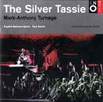 Cover for album: Mark-Anthony Turnage, English National Opera Chorus And Orchestra, Paul Daniel – The Silver Tassie(2×CD, )