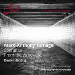 Cover for album: Mark-Anthony Turnage - Daniel Harding, Håkan Hardenberger, London Symphony Orchestra – Speranza / From The Wreckage