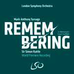 Cover for album: London Symphony Orchestra, Mark-Anthony Turnage, Sir Simon Rattle – Remembering: In Memoriam Evan Scofield(4×File, FLAC, Album)