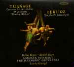 Cover for album: Turnage, Berlioz, Vadim Repin •  Daniel Hope, Borusan Istanbul Philharmonic Orchestra, Sascha Goetzel – Concerto For Two Violins & Orchestra 