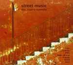 Cover for album: Duo Slaatto Reinecke - Tüür, Stahnke, Sanri, Richter de Vroe, Kulenty, Heisig, Bräm – Street Music(CD, Album)