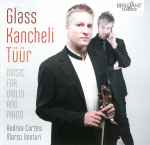 Cover for album: Glass, Kancheli, Tüür / Andrea Cortesi, Marco Venturi – Music For Violin And Piano(CD, Album)
