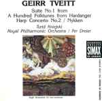 Cover for album: Geirr Tveitt, Turid Kniejski, Royal Philharmonic Orchestra, Per Dreier – Suite No. 1 From A Hundred Folktunes From Hardanger / Harp Concerto No. 2 / Nykken(CD, Album)