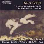 Cover for album: Geirr Tveitt - Arve Moen Bergset, Stavanger Symphony Orchestra, Ole Kristian Ruud – Concertos For Hardanger Fiddle / Nykken, Symphonic Painting(CD, Album)