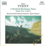 Cover for album: Geirr Tveitt – Royal Scottish National Orchestra • Bjarte Engeset – A Hundred Hardanger Tunes - Suites Nos. 2 And 5