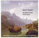 Cover for album: Geirr Tveitt - Stavanger Symphony Orchestra, Ole Kristian Ruud – Wedding Suite; Troll Tunes(CD, Album)