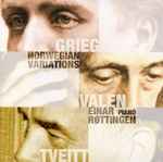Cover for album: Grieg, Valen, Tveitt, Einar Røttingen – Norwegian Variations(CD, Album)