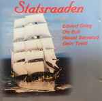 Cover for album: Edvard Grieg, Ole Bull, Harald Sæverud, Geirr Tveitt – Statsraaden(CD, Compilation)