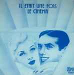 Cover for album: Il Etait Une Fois Le Cinema(LP, Stereo)