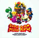 Cover for album: Yoko Shimomura / Koji Kondo / Nobuo Uematsu – Super Mario RPG: Original Sound Version(2×CD, )