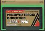 Cover for album: Preserved Tracks Collection From 1986 ⊳ 1996(3×CD, Compilation, Stereo)