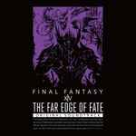 Cover for album: Masayoshi Soken, Nobuo Uematsu, Yukiko Takada, Masaharu Iwata, Hitoshi Sakimoto – The Far Edge Of Fate: Final Fantasy XIV Original Soundtrack(Blu-ray, Blu-ray Audio, Album, Stereo, Multichannel)