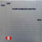 Cover for album: Das ORF-Symphonieorchester - Carl Maria von Weber / Alfred Uhl / Camille Saint-Saens / Luciano Berio – Das ORF-Symphonieorchester 1972(LP)