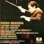 Cover for album: Bruno Maderna, Alfred Brendel, Béla Bartók, Arnold Schoenberg, BBC Symphony Orchestra – L'Ultimo Concerto - The Last Concert(CD, Remastered)