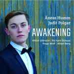 Cover for album: Äneas Humm, Judit Polgar, Viktor Ullmann | Richard Strauss | Hugo Wolf | Alban Berg – Awakening(CD, Album)