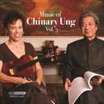 Cover for album: Music Of Chinary Ung Vol. 3(CD, Album)