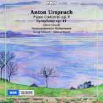 Cover for album: Anton Urspruch, Oliver Triendl, Nordwestdeutsche Philharmonie, Georg Fritzsch, Marcus Bosch – Piano Concerto Op. 9; Symphony Op. 14(2×CD, Album)