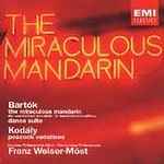 Cover for album: Béla Bartók, Zoltán Kodály, Franz Welser-Möst, The London Philharmonic Choir – The Miraculous Mandarin(CD, Album, Stereo)