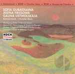 Cover for album: Sofia Gubaidulina / Jelena Firssowa / Galina Ustwolskaja – Kammermusik = Chamber Music = Musique De Chambre(CD, )