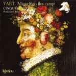 Cover for album: Vaet / Cinquecento Renaissance Vokal – Missa Ego Flos Campi(CD, Album)