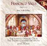 Cover for album: Francisco Valls - The London Oratory Choir, John Bacon (5), The Thames Chamber Orchestra, John Hoban – Mass 