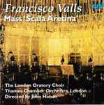 Cover for album: Francisco Valls - The London Oratory Choir, The Thames Chamber Orchestra, John Hoban – Mass 