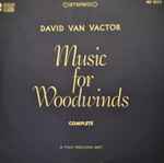 Cover for album: Music For Woodwinds - Complete(2×LP, Stereo)