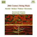 Cover for album: Bartók • Britten • Walton • Stravinsky, Bournemouth Sinfonietta, Richard Studt – 20th Century String Music(CD, Album, Stereo)