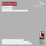Cover for album: Varèse − The Percussive Planet, Martin Grubinger, Ensemble Modern Orchestra, François-Xavier Roth, ORF Radio-Symphonieorchester Wien, Bertrand De Billy – Kontinent (»In Meinem Kopf Singt Ein Vogel Das Ganze Jahr.«)(CD, Album)