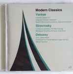 Cover for album: Edgard Varèse, Igor Stravinsky, Claude Debussy – Modern Classics(CD, )