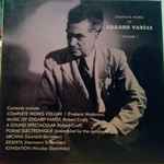 Cover for album: Complete Works Of Edgard Varèse, Volume 1