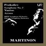 Cover for album: Prokofiev, Varèse, Martinon, ORFT Symphony Orchestra, Chicago Symphony Orchestra – Symphony No. 7 / Arcana(5×File, MP3, Compilation, Remastered)