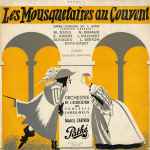 Cover for album: Les Mousquetaires Au Couvent, Opéra-Comique En 3 Actes (Version Abrégée)