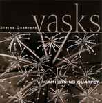 Cover for album: Vasks, Miami String Quartet – String Quartets(CD, Album)