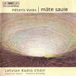 Cover for album: Pēteris Vasks, Latvian Radio Choir, Sigvards Kļava, Kaspars Putniņš – Māte Saule(CD, Album)