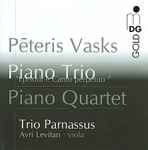 Cover for album: Pēteris Vasks / Trio Parnassus, Avri Levitan – Piano Trio / Piano Quartet