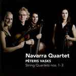 Cover for album: Navarra Quartet, Pēteris Vasks – String Quartets Nos. 1-3(CD, Album)