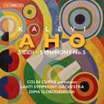 Cover for album: Kalevi Aho, Colin Currie, Lahti Symphony Orchestra, Dima Slobodeniouk – Sieidi & Symphony No. 5