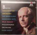 Cover for album: Bartók, Philharmonia Orchestra, Hugh Wolff – Concerto For Orchestra / The Miraculous Mandarin Suite / Deux Images