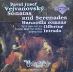 Cover for album: Pavel Josef Vejvanovský, Oldřich Vlček, František Xaver Thuri, Universal Brass – Sonatas And Serenades, Harmonia Romana, Offertur, Intrada(CD, )