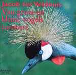Cover for album: Jacob ter Veldhuis - Lucebert – Van Grote En Kleine Vogels(CD, Album)