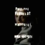 Cover for album: Philippe Verdelot, Noël Akchoté – Madrigali(14×File, FLAC, MP3, Album)