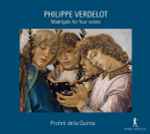 Cover for album: Philippe Verdelot - Profeti Della Quinta – Madrigals For Four Voices(CD, )