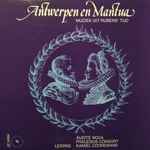 Cover for album: Ave Gratia PlenaAudite Nova, Phalesius Consort, Kamiel Cooremans – Antwerpen En Mantua (Muziek Uit Ruben's Tijd)(LP, Stereo)