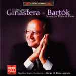 Cover for album: Ginastera - Bartók, Hopkins Center Orchestra, Mario Di Bonaventura – Violin Concerto / Sonata For Violin And Piano(CD, Reissue, Remastered)