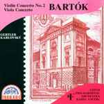 Cover for album: Béla Bartók, The Czech Philharmonic Orchestra, Karel Ančerl, André Gertler, Jaroslav Karlovský – Violin Concerto no. 2, Viola Concerto(CD, Album, Reissue, Stereo)