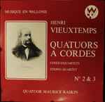Cover for album: Henri Vieuxtemps, Quatuor Maurice Raskin – Streichquartett N°2&3