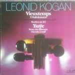 Cover for album: Vieuxtemps / Ysaÿe - Leonid Kogan – 5. Violinkonzert - Concerto For Violin And Orchestra Op. 37 / Rondino Op. 32/2. Ysaÿe - Poem 
